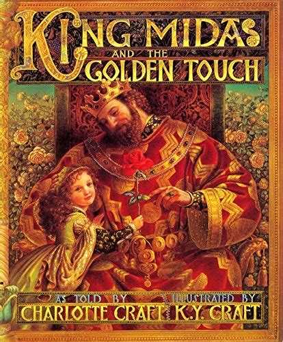 King Midas and the Golden Touch: Craft, Charlotte, Craft, Kinuko .